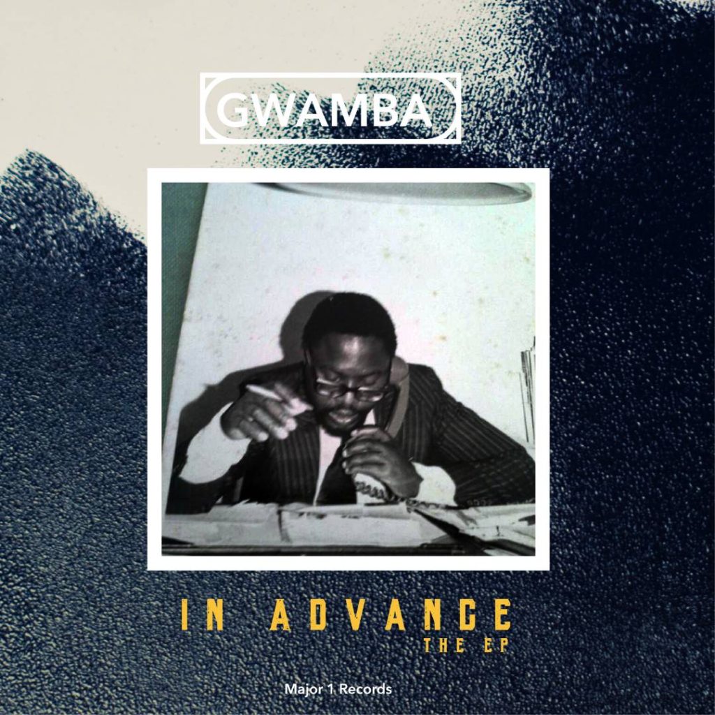 Gwamba-Mlangeni ft Hyphen (In Advance EP)